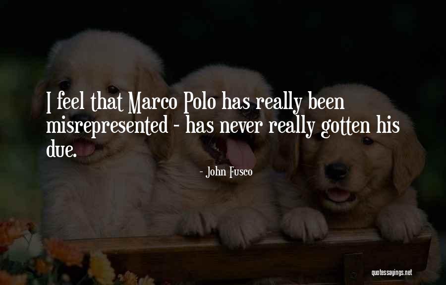 Marco Polo Best Quotes By John Fusco