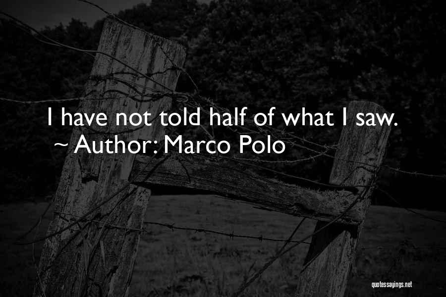 Marco Polo Best Quotes By Marco Polo