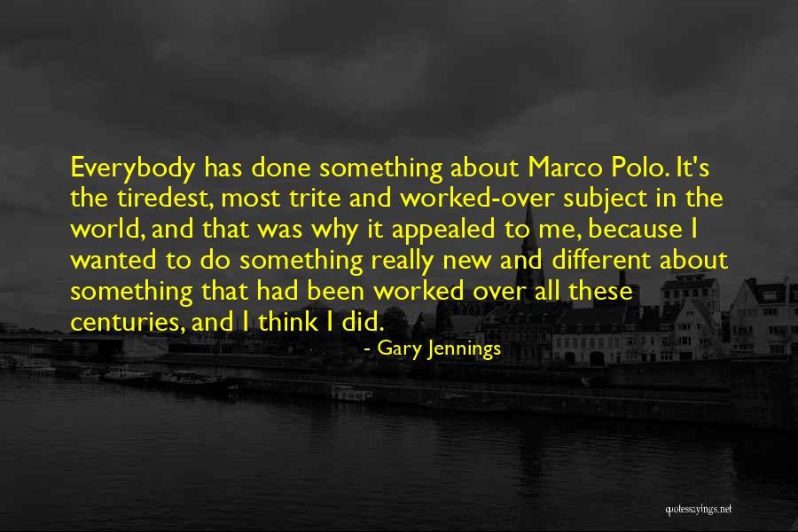 Marco Polo's Quotes By Gary Jennings