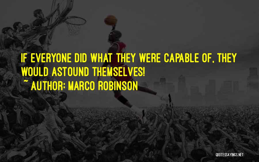 Marco Robinson Quotes 420631