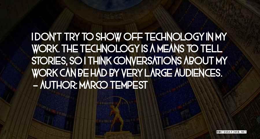 Marco Tempest Quotes 115433