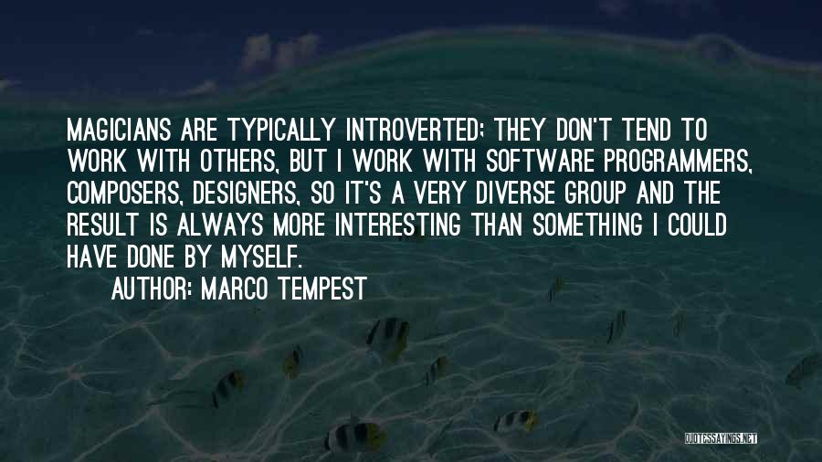 Marco Tempest Quotes 1462133