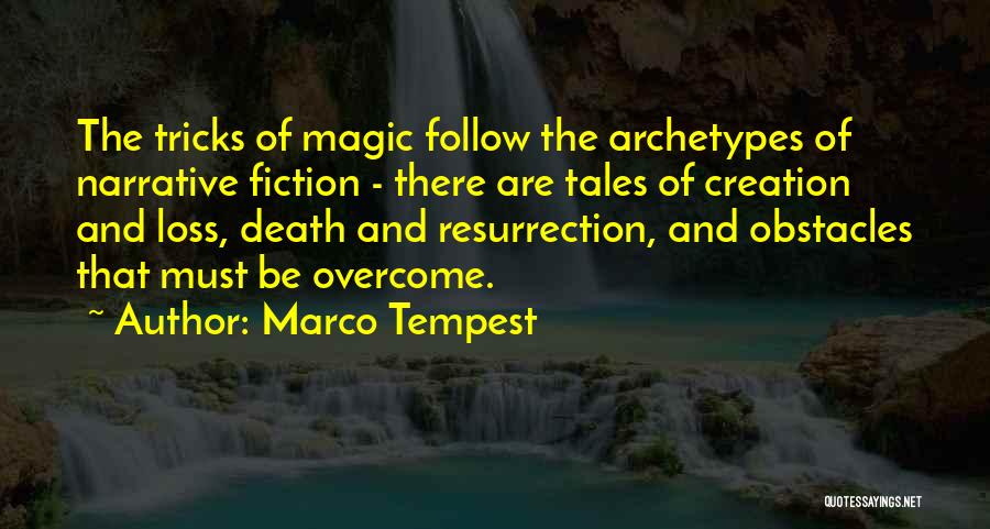 Marco Tempest Quotes 1658168