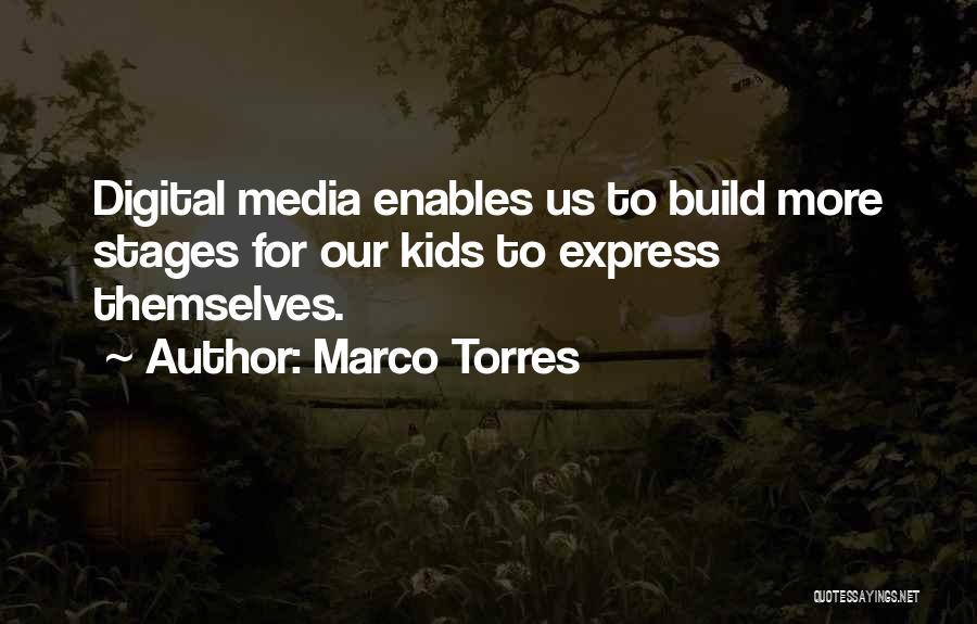 Marco Torres Quotes 251764