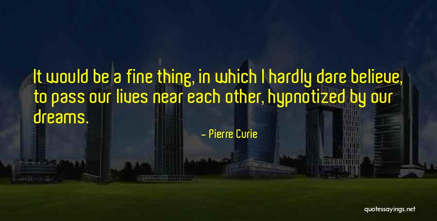 Marcones Wife Quotes By Pierre Curie Marcones Wife Quotes By Pierre Curie