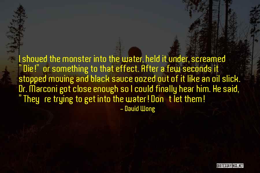 Marconi Quotes By David Wong Marconi Quotes By David Wong