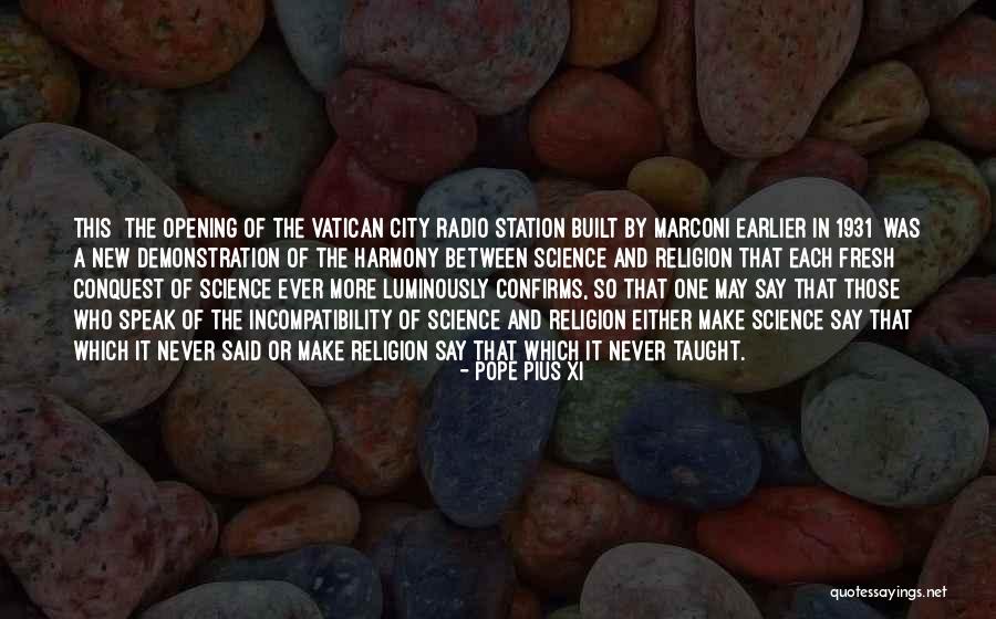 Marconi Quotes By Pope Pius XI Marconi Quotes By Pope Pius XI