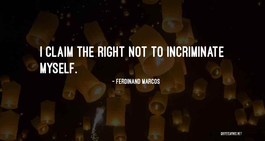 Marcos Ferdinand Quotes By Ferdinand Marcos