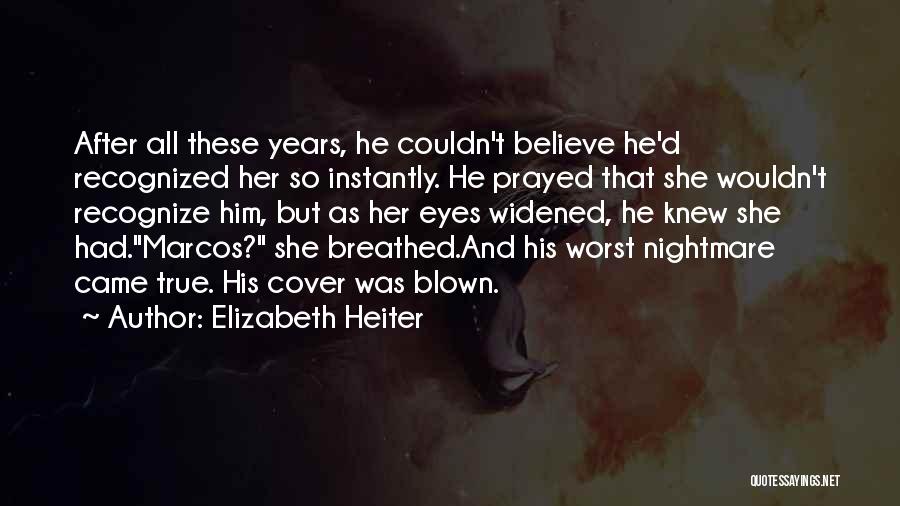 Marcos Quotes By Elizabeth Heiter