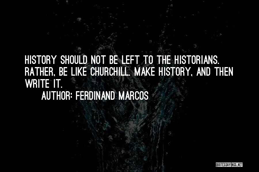 Marcos Quotes By Ferdinand Marcos