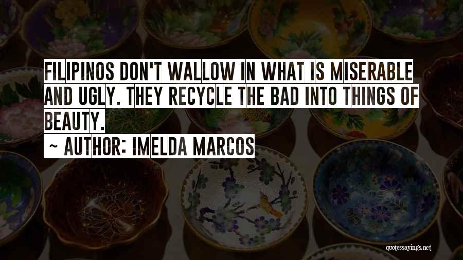 Marcos Quotes By Imelda Marcos