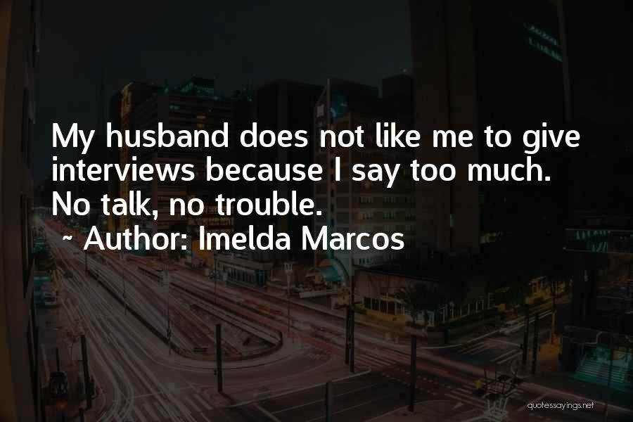 Marcos Quotes By Imelda Marcos