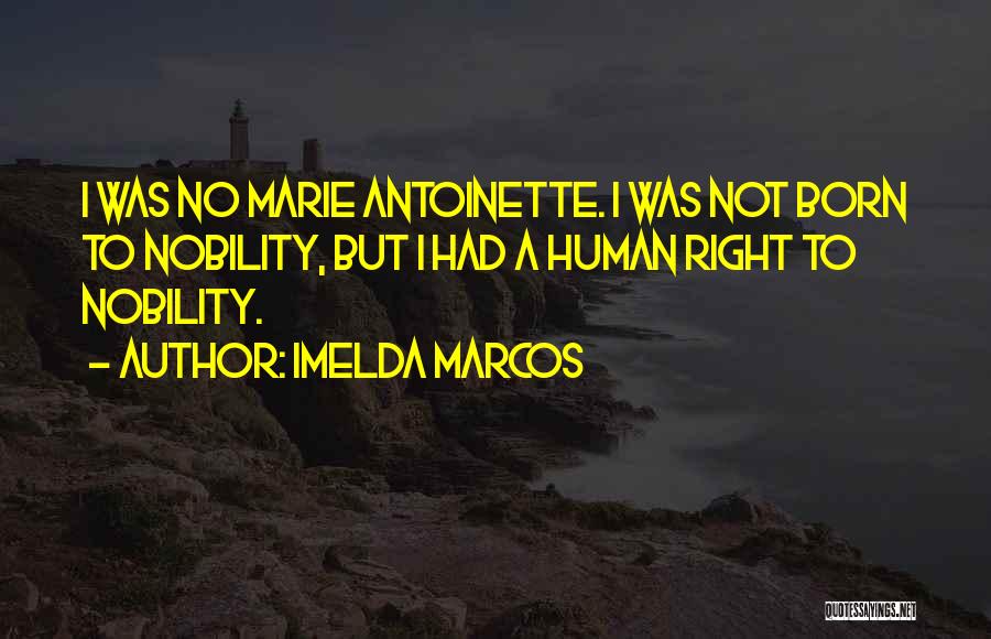 Marcos Quotes By Imelda Marcos