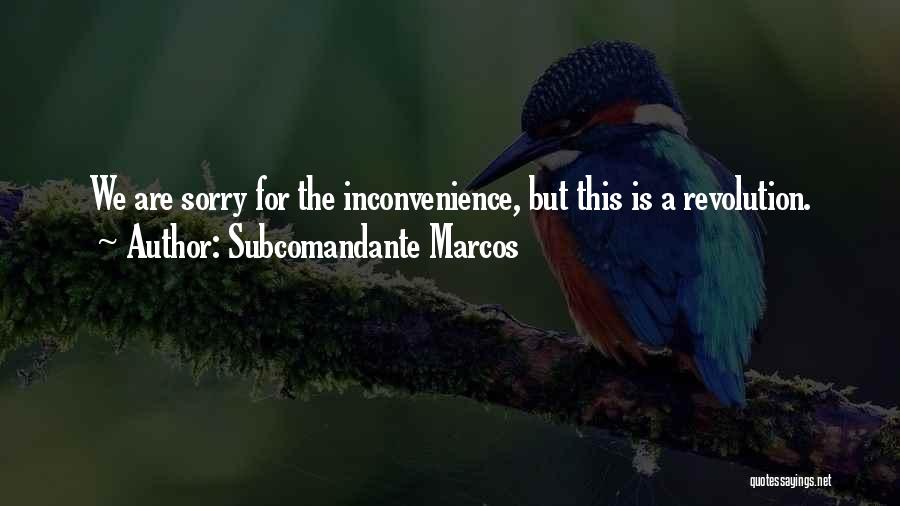 Marcos Quotes By Subcomandante Marcos