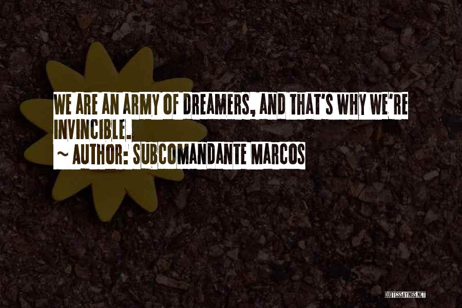 Marcos Quotes By Subcomandante Marcos