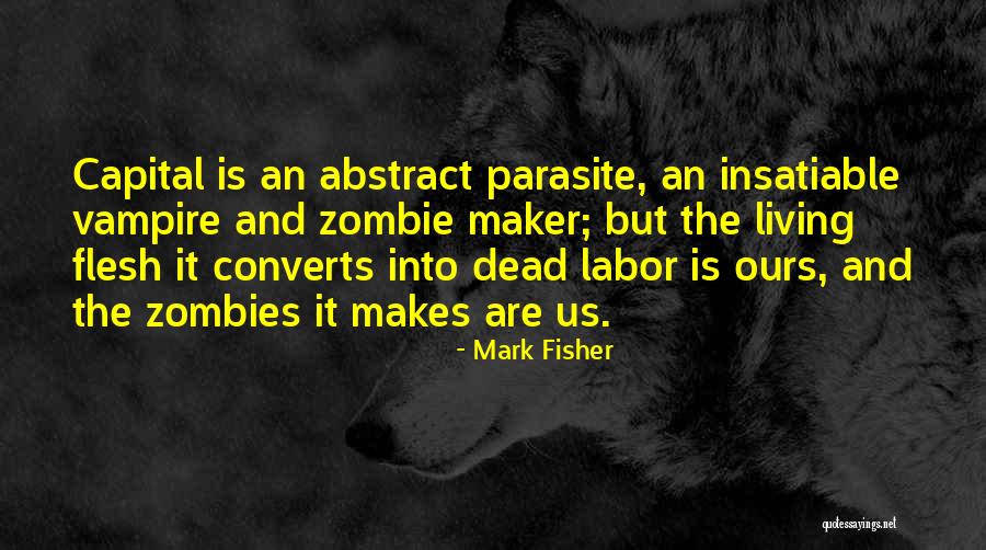 Marcosal85 Quotes By Mark Fisher Marcosal85 Quotes By Mark Fisher