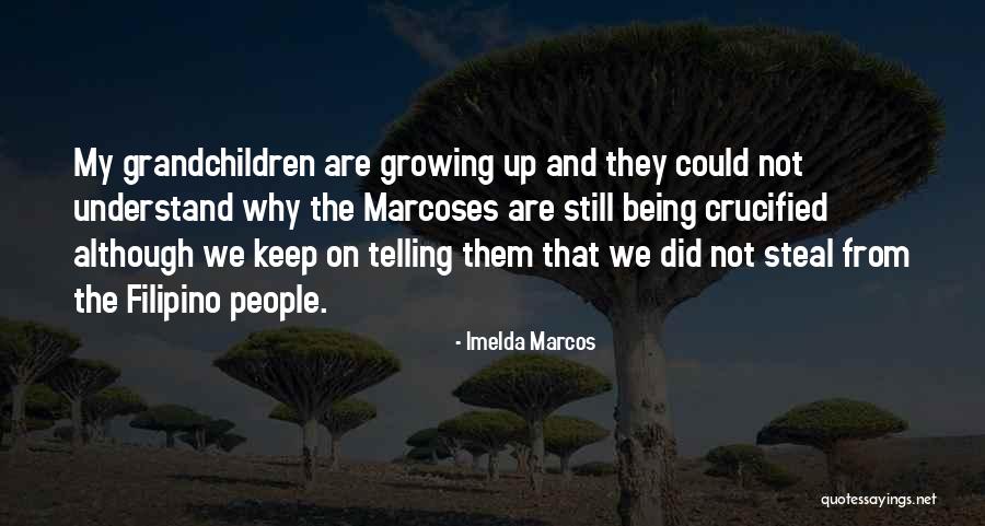 Marcoses Quotes By Imelda Marcos Marcoses Quotes By Imelda Marcos