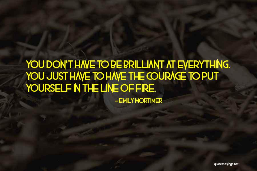 Marcouillers Quotes By Emily Mortimer Marcouillers Quotes By Emily Mortimer