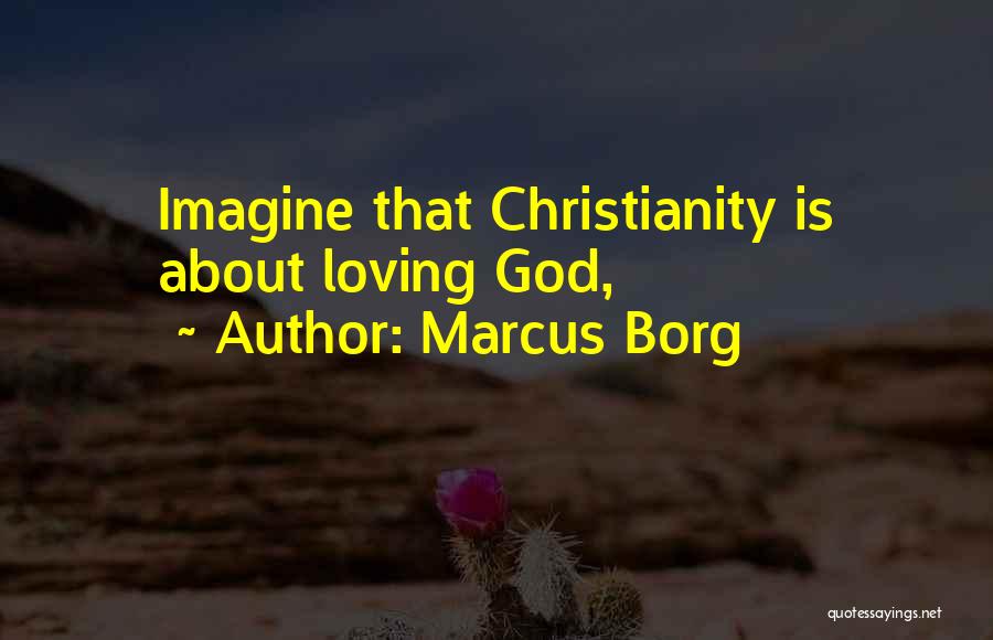 Marcus Borg Quotes 1541127