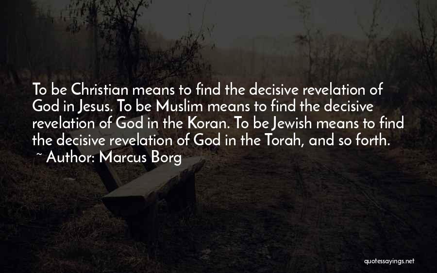 Marcus Borg Quotes 659708