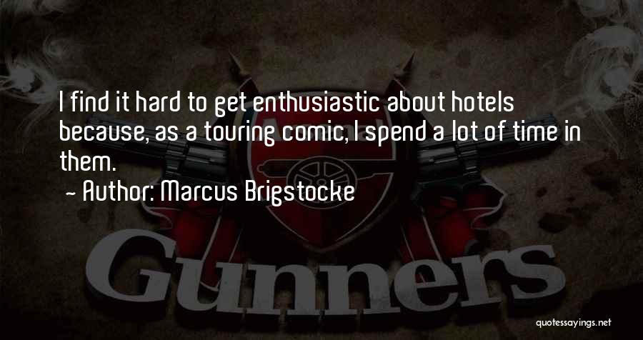 Marcus Brigstocke Quotes 1585943