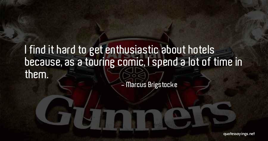 Marcus Brigstocke Quotes 1585943