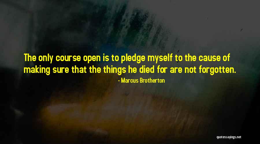 Marcus Brotherton Quotes 1997543 Marcus Brotherton Quotes 1997543