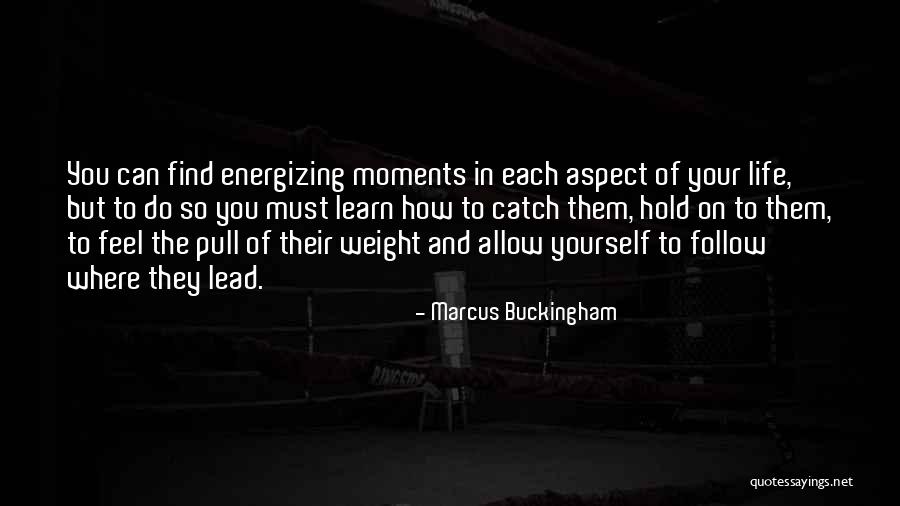 Marcus Buckingham Quotes 1422605 Marcus Buckingham Quotes 1422605