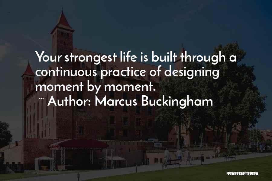 Marcus Buckingham Quotes 1480385