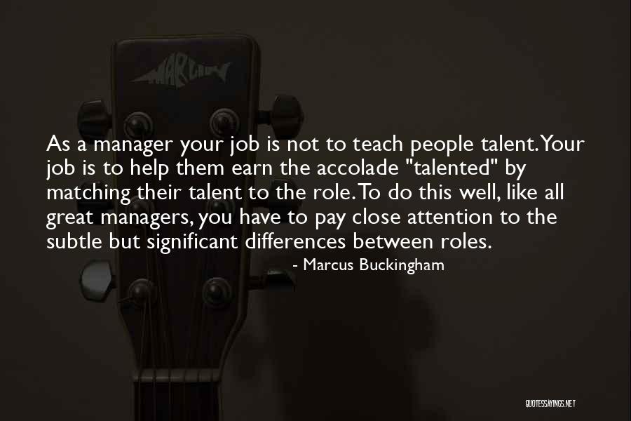 Marcus Buckingham Quotes 1757885 Marcus Buckingham Quotes 1757885