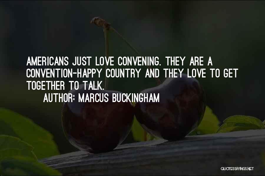 Marcus Buckingham Quotes 1772825