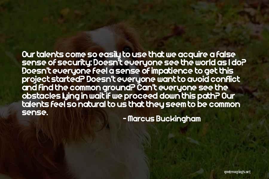 Marcus Buckingham Quotes 1820661 Marcus Buckingham Quotes 1820661
