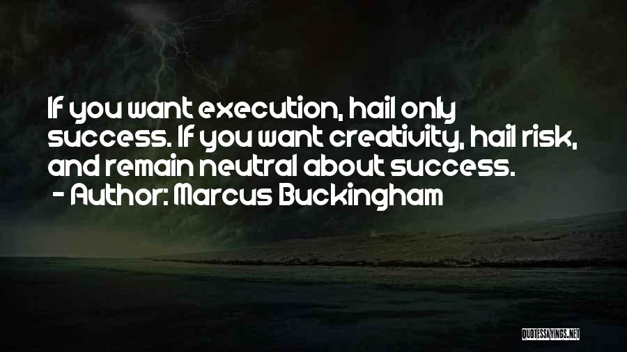 Marcus Buckingham Quotes 2150811
