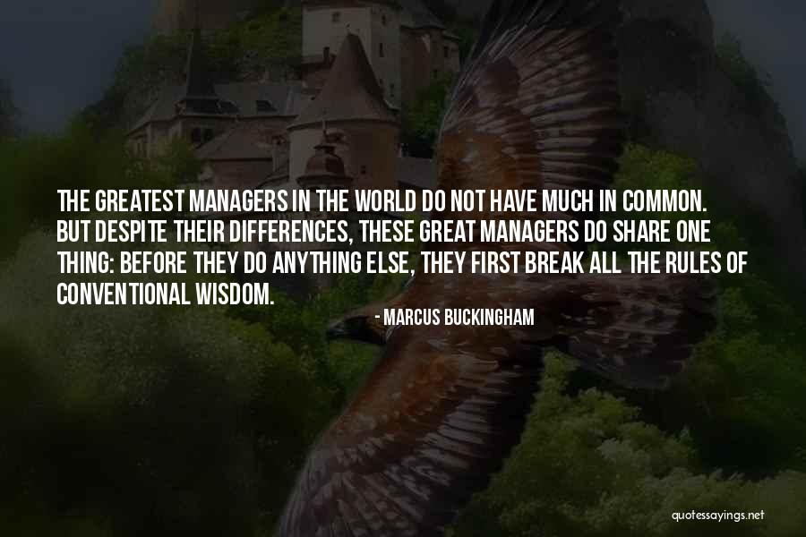 Marcus Buckingham Quotes 345339 Marcus Buckingham Quotes 345339