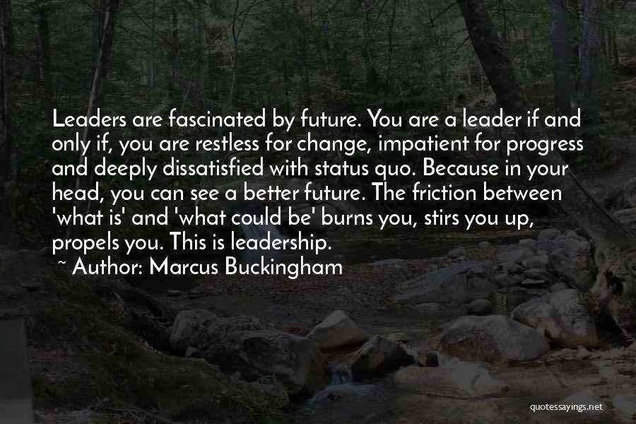 Marcus Buckingham Quotes 411859