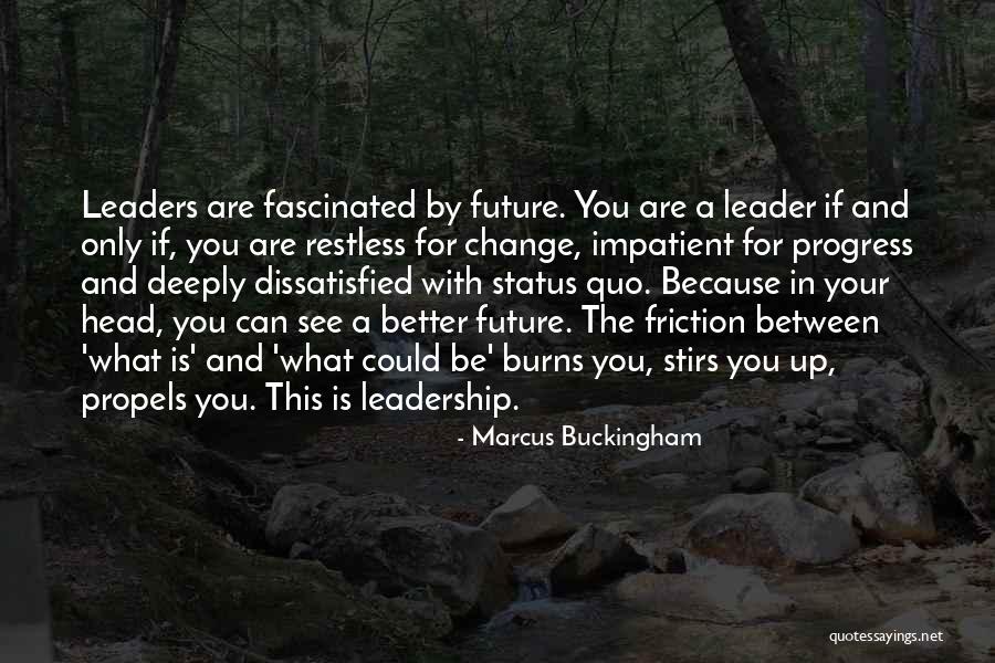 Marcus Buckingham Quotes 411859 Marcus Buckingham Quotes 411859