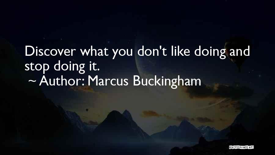 Marcus Buckingham Quotes 428335