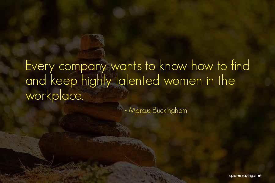 Marcus Buckingham Quotes 731554 Marcus Buckingham Quotes 731554