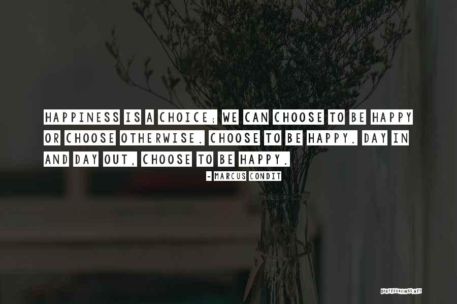 Marcus Condit Quotes 1111195 Marcus Condit Quotes 1111195