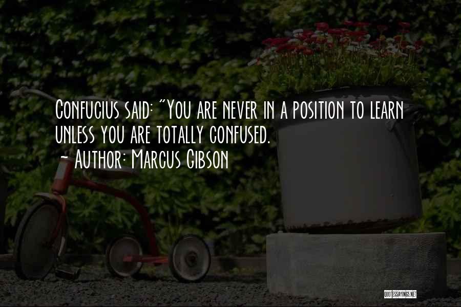 Marcus Gibson Quotes 781052