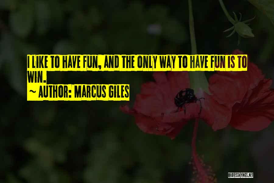 Marcus Giles Quotes 738008