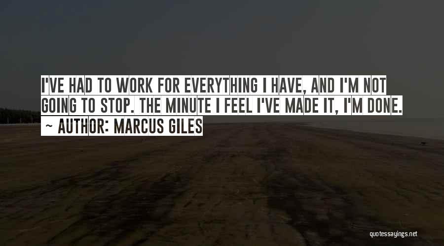 Marcus Giles Quotes 941871