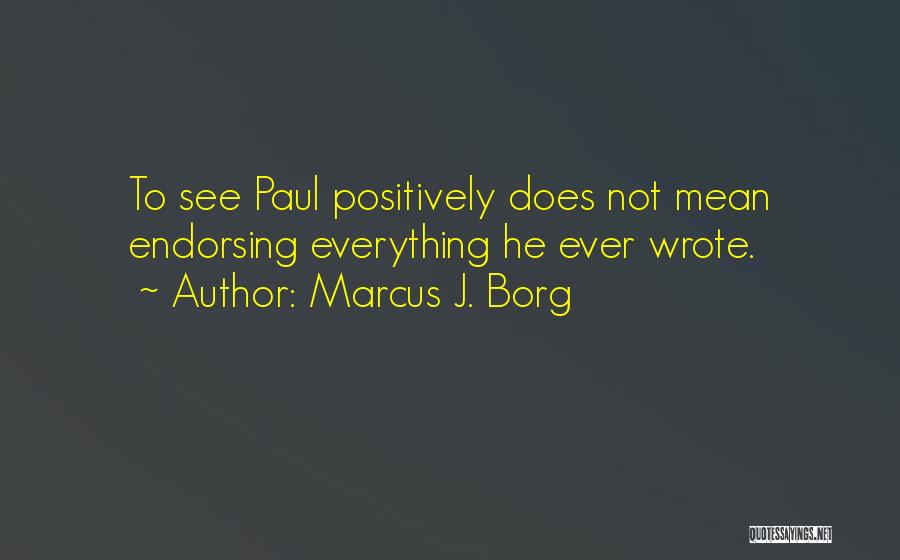 Marcus J. Borg Quotes 1007548