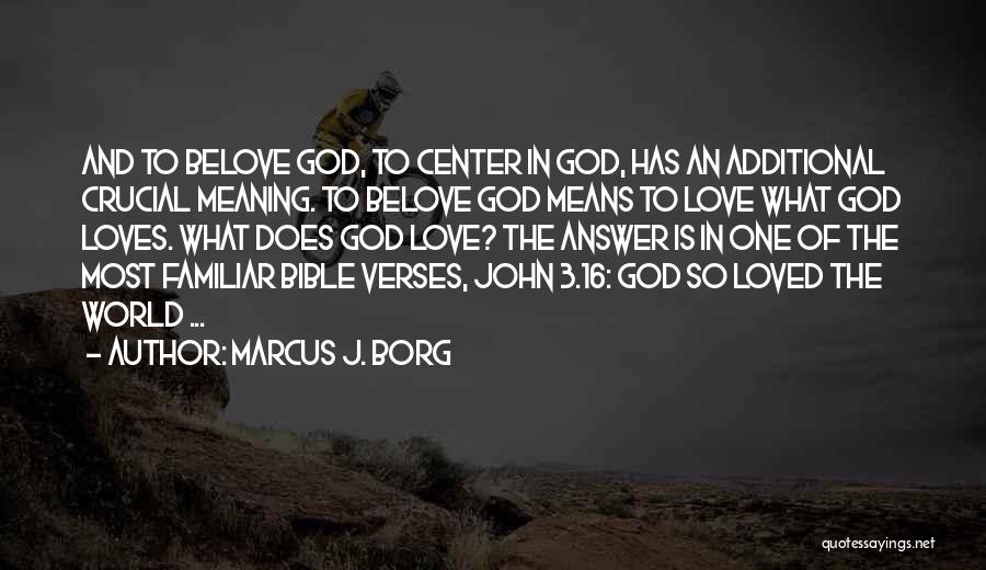 Marcus J. Borg Quotes 1267953