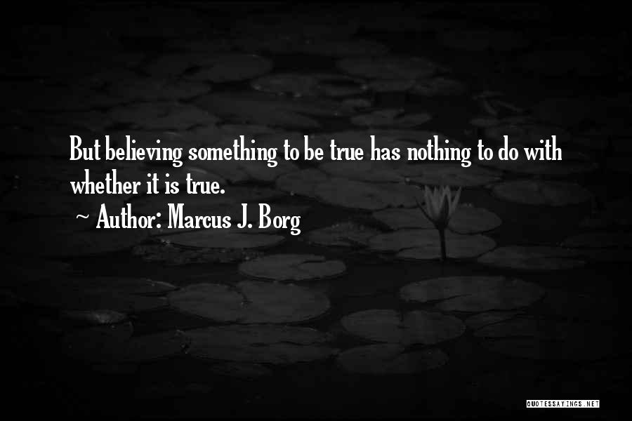 Marcus J. Borg Quotes 1634183