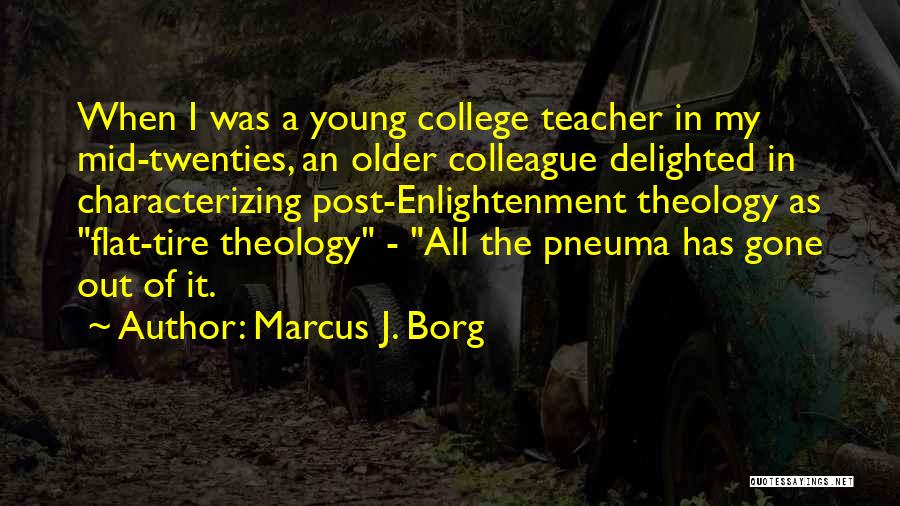 Marcus J. Borg Quotes 1977648