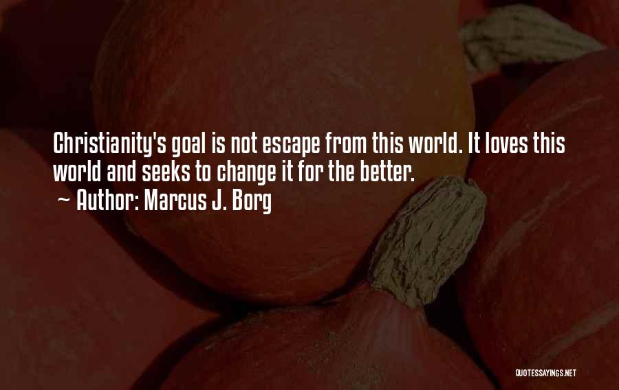 Marcus J. Borg Quotes 349225