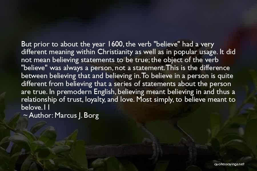 Marcus J. Borg Quotes 378801