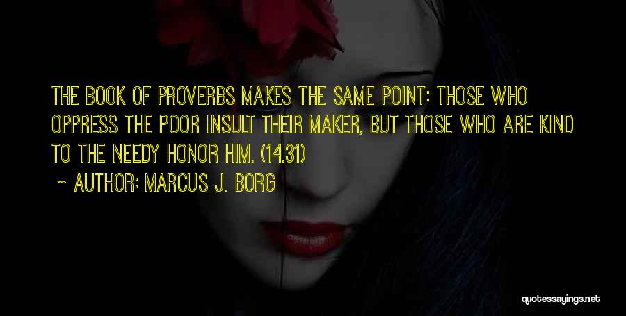 Marcus J. Borg Quotes 827030