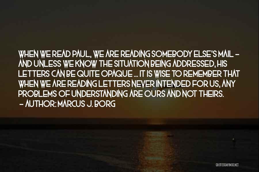 Marcus J. Borg Quotes 997159